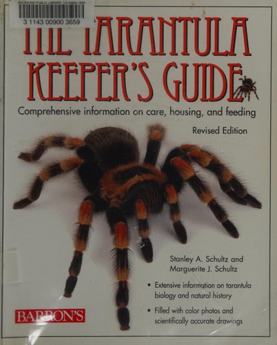 The Tarantula Keepers Guide By Schultz Stanley A Schultz Marguerite J