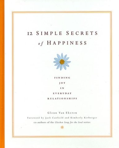 12 Simple Secrets of Happiness