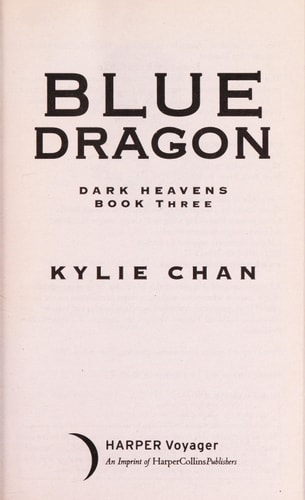 Blue Dragon: Dark Heavens Book Three (Dark Heavens Trilogy, 3)