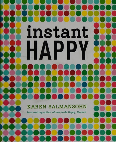 Instant Happy: 10-Second Attitude Makeovers