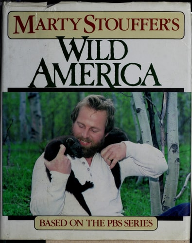Marty Stouffer's Wild America