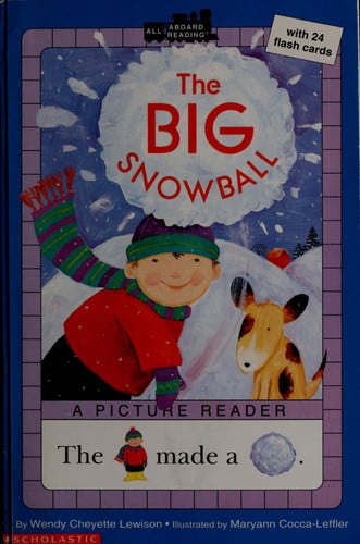 The big snowball (All aboard reading)