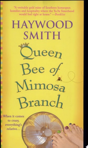 Queen Bee of Mimosa Branch: A Novel