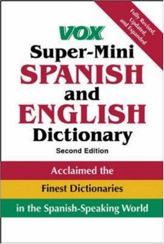 Vox Super-Mini Spanish and English Dictionary (VOX Dictionary Series)
