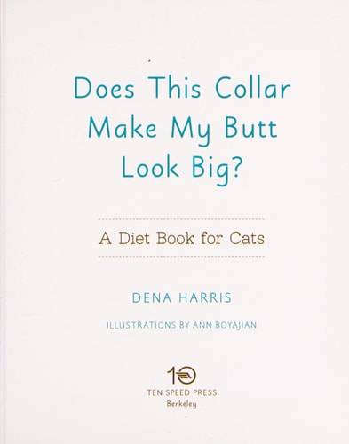Does This Collar Make My Butt Look Big?: A Diet Book for Cats