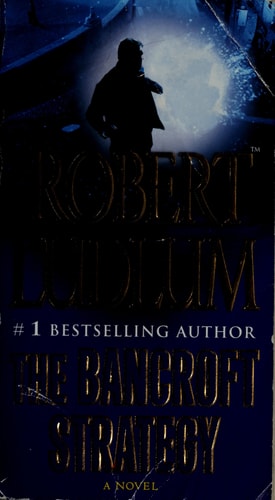The Bancroft Strategy: A Novel