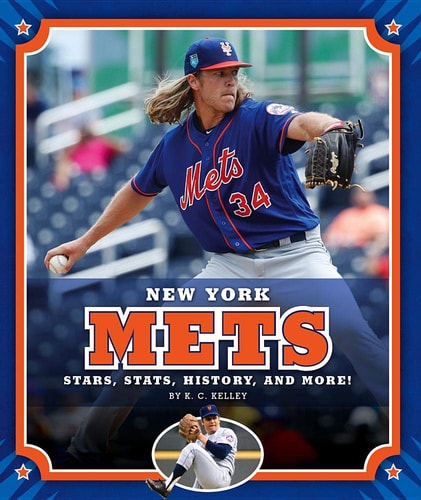 New York Mets: Stars, Stats, History, and More! (Major League Baseball Teams)