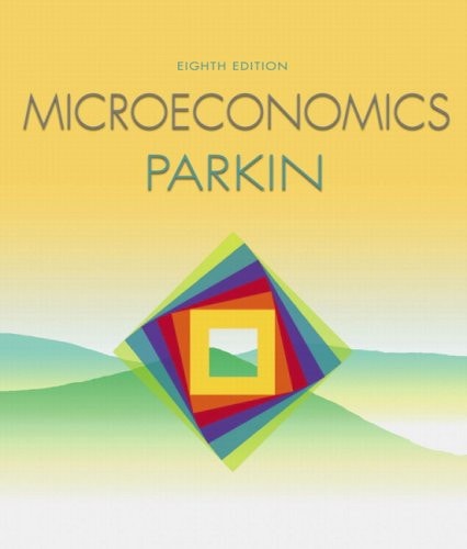 Microeconomics with MyEconLab plus eBook 1-semester Student Access Kit (8th Edition)