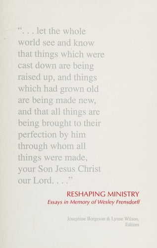 Reshaping Ministry: Essays in Memory of Wesley Frensdorff
