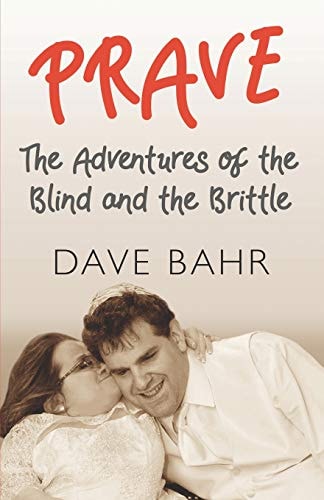 PRAVE: The Adventures of the Blind and the Brittle