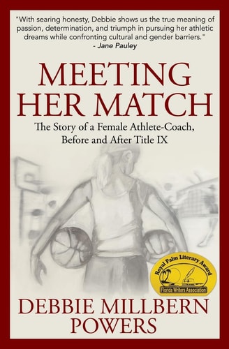 Meeting Her Match: The Story of a Female Athlete-Coach, Before and After Title IX