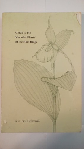 Guide to the Vascular Plants of the Blue Ridge