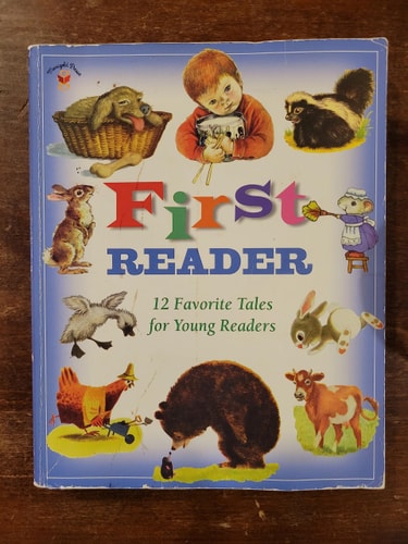 First Reader: 12 Favorite Tales for Young Readers