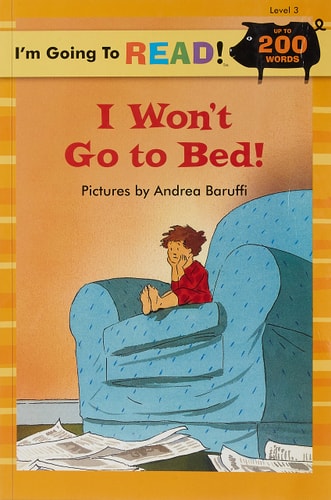 I Won't Go to Bed! (I'm Going to Read)