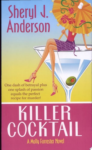 Killer Cocktail (Molly Forrester Novels)