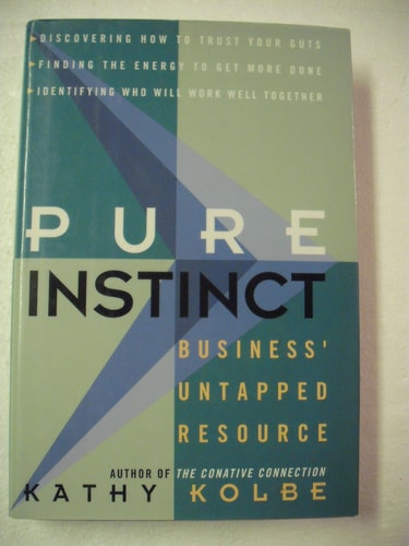 Pure Instinct:: Business' Untapped Resource