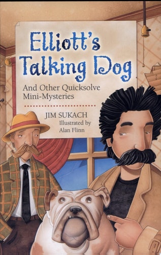 Elliott's Talking Dog: And Other Quicksolve Mini-Mysteries