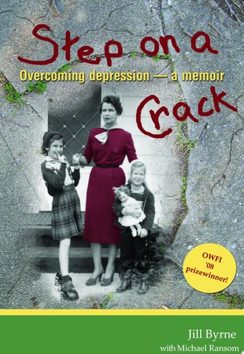 Step on a Crack: Overcoming depression, a memoir