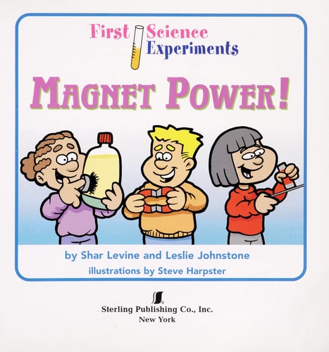 First Science Experiments: Magnet Power!