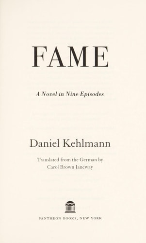 Fame: A Novel in Nine Episodes
