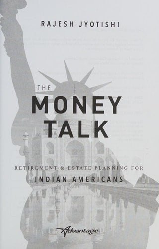 The Money Talk: Retirement & Estate Planning For Indian Americans