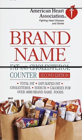 American Heart Association Brand Name Fat and Cholesterol Counter, Second Edition