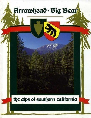 Arrowhead, Big Bear: The Alps of Southern California