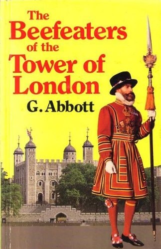 The Beefeaters of the Tower of London