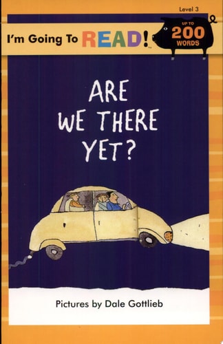 I'm Going to Read® (Level 3): Are We There Yet? (I'm Going to Read® Series)