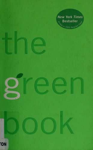 The Green Book: The Everyday Guide to Saving the Planet One Simple Step at a Time