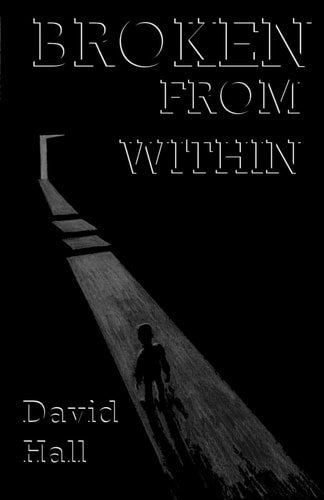 Broken from Within: Broken from Within (Volume 1)
