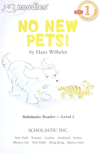 Scholastic Reader, Level 1: Noodles - No New Pets!