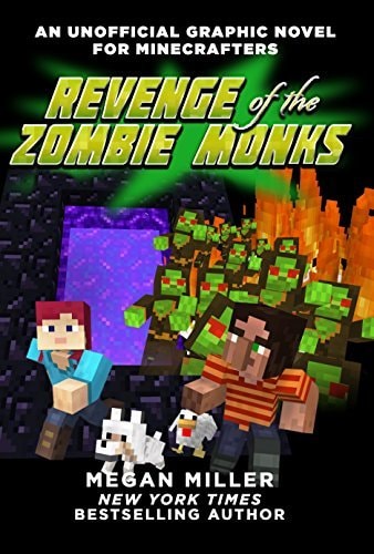 Revenge of the Zombie Monks An Unofficial Graphic Novel for Minecrafters