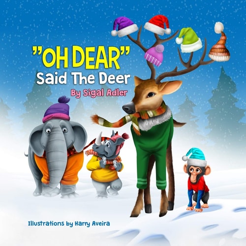 Oh Dear Said The Deer: Friends Are Gold (Christmas books for kids)