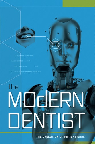 The Modern Dentist: The Evolution Of Patient Care