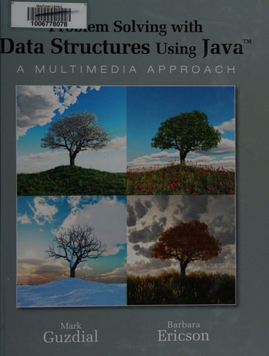 Problem Solving With Data Structures Using Java: A Multimedia Approach
