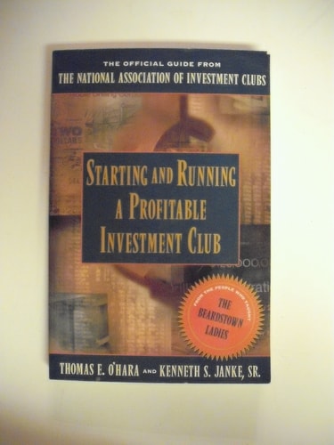 Starting and Running a Profitable Investment Club