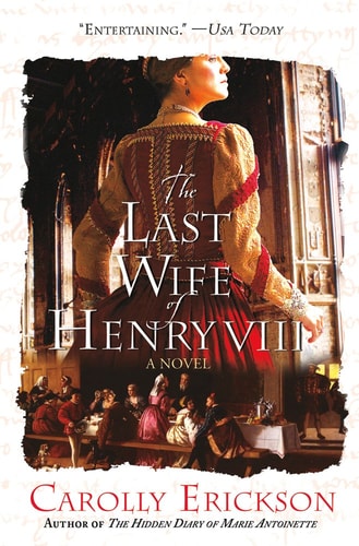 The Last Wife of Henry VIII: A Novel