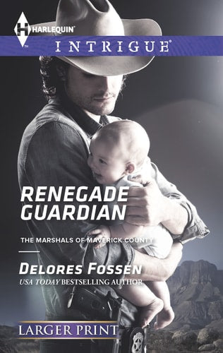 Renegade Guardian (The Marshals of Maverick County)