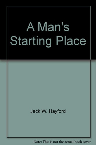 A Man's Starting Place