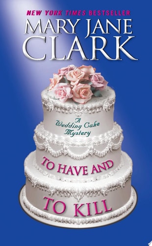 To Have and to Kill (Piper Donovan/Wedding Cake Mysteries, 1)