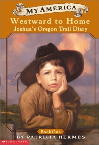My America: Westward to Home: Joshua's Oregon Trail Diary, Book One