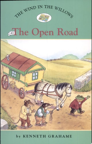 The Wind in the Willows #2: The Open Road (Easy Reader Classics)