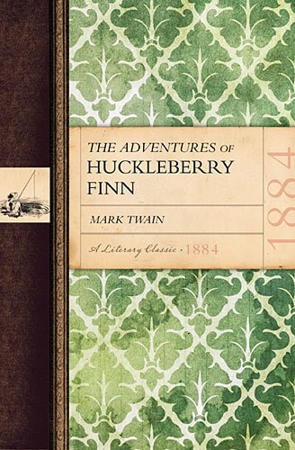 The Adventures of Huckleberry Finn A Literary Classic