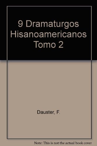 9 Dramaturgos Hispanoamericanos Tomo I