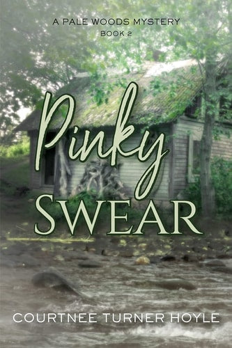Pinky Swear (Pale Woods Mystery) (BOOK2)