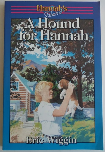 A Hound for Hannah (Hannah's Island Series; Bk 1)