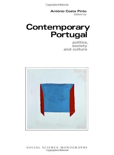 Contemporary Portugal: Politics, Society, and Culture