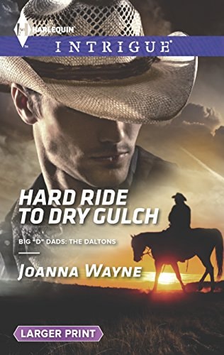 Hard Ride to Dry Gulch (Big 'D' Dads: The Daltons, 3)