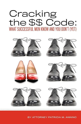 Cracking the $$ Code: What Successful Men Know And You Don't (Yet)